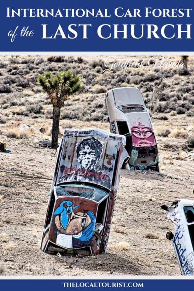 The International Car Forest of the Last Church is a bizarre art installation in Goldfield, Nevada